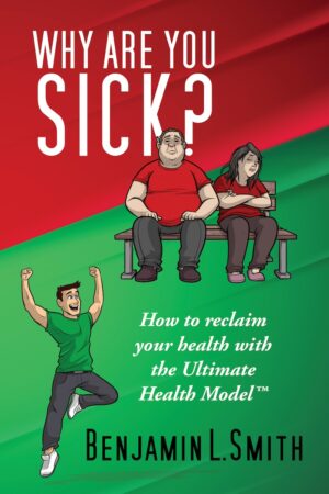 Why Are You Sick book coverby Benjamin Smith